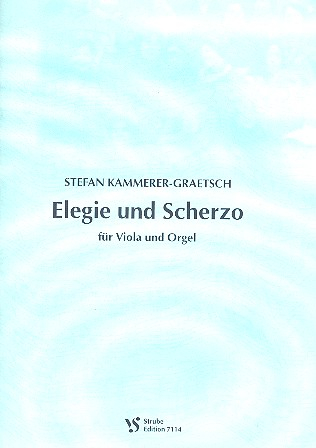 Elegie und Scherzo für Viola und Orgel