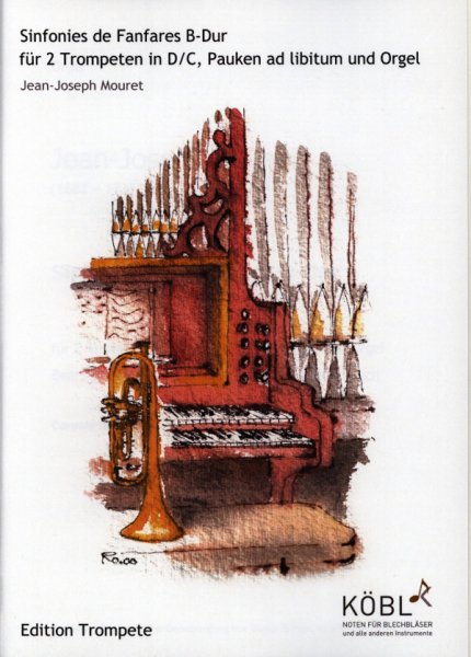 Sinfonies de Fanfares B-Dur für 2 Trompeten und Orgel