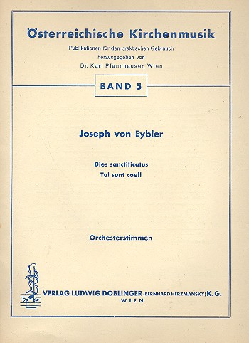 Dies sanctificatus und Tui sunt coeli für gem Chor, Orchester und Orgel