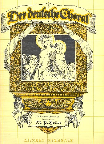 Der deutsche Choral Die bekanntesten kirchlichen Gesänge für Klavier