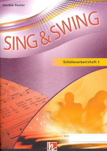 Sing und swing - Das neue Liederbuch (deutsche Ausgabe) Schülerarbeitsheft Klasse 5/6