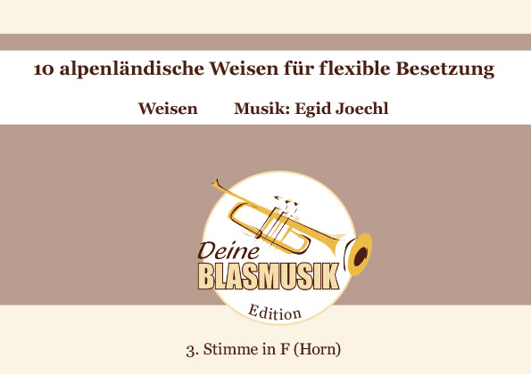 10 alpenländische Weisen für 4 Blechbläser (Ensemble)