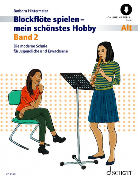 Schule für Altblockflöte Blockflöte spielen - mein schönstes Hobby Band 2
