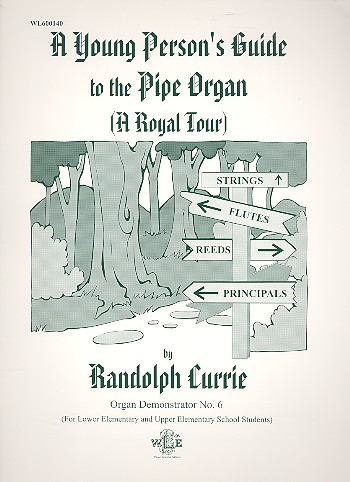 A young Person&#039;s Guide to the Pipe Organ for organ (pedaliter)