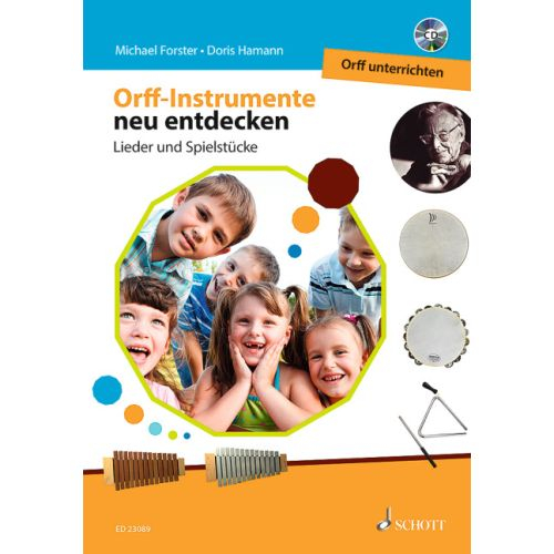 Schott Music Gmbh & Co.kg Lieder Und Spielstücke Orff Instrumente Neu Entdecken - Lieder + Sp...