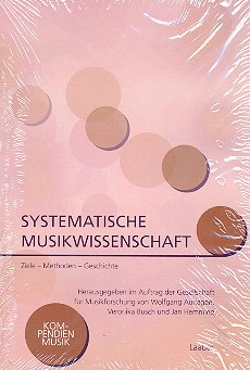 Systematische Musikwissenschaft Ziele - Methoden - Geschichte
