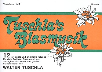 Tuschla&#039;s Blasmusik für Blasorchester