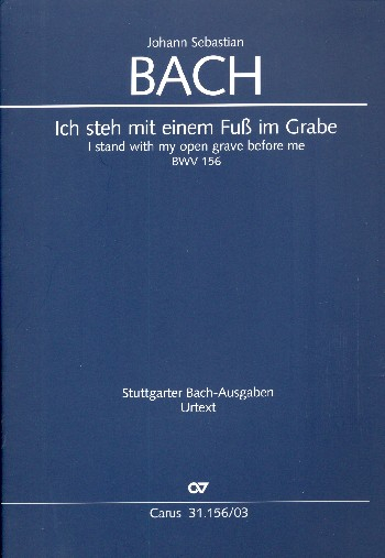 Ich steh mit einem Fuß im Grabe Kantate Nr.156 BWV156