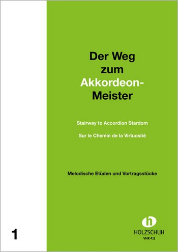Der Weg zum Akkordeon-Meister Band 1 Melodische Etüden und