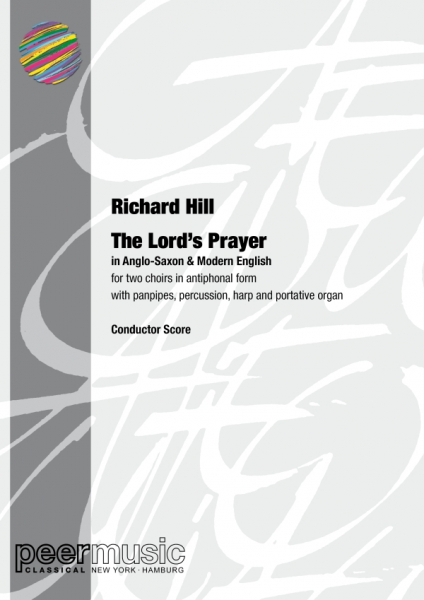 The Lord's Prayer (in Anglo-Saxon &amp; Modern English) for 2 choirs in antiphonal form with panpipes, p