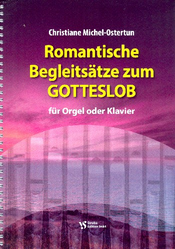 Romantische Begleitsätze zum Gotteslob für Orgel (Klavier)