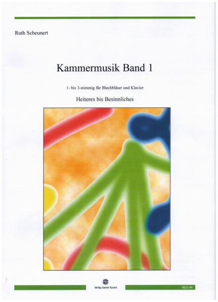 Kammermusik Band 1 für 1-3stimmiges Blechbläserensemble und Klavier