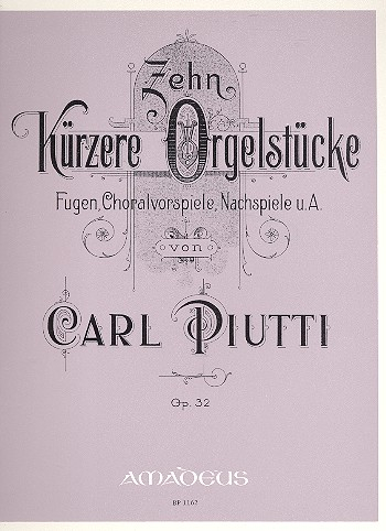 10 kürzere Orgelstücke op.32