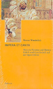 Impera et canta Mozarts Fürsten und Herren