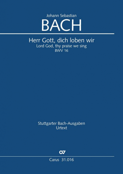 Herr Gott, dich loben wir Kantate Nr.16 BWV16