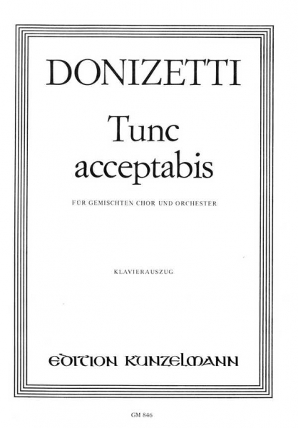 Tunc acceptabis D-Dur für gem Chor und Kammerorchester