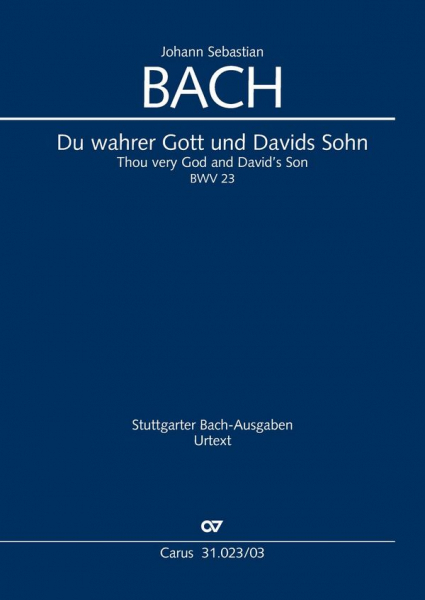 Du wahrer Gott und Davids Sohn Kantate Nr.23 BWV23