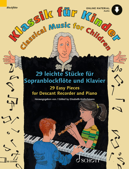 Schott Music Gmbh & Co.kg Spielband Für Sopranblockflöte Klassik Für Kinder - Sopranblockflöte