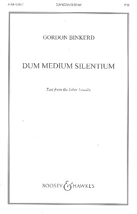 Dum Medium Silentium für Männerchor (TTBB) a cappella