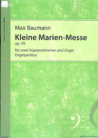 Kleine Marien-Messe op.59 für 2 Soprane (Frauenchor) und Orgel