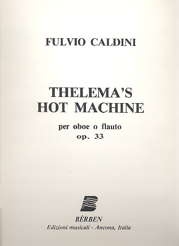 Thelema&#039;s hot Machine op.33 per oboe (flauto)