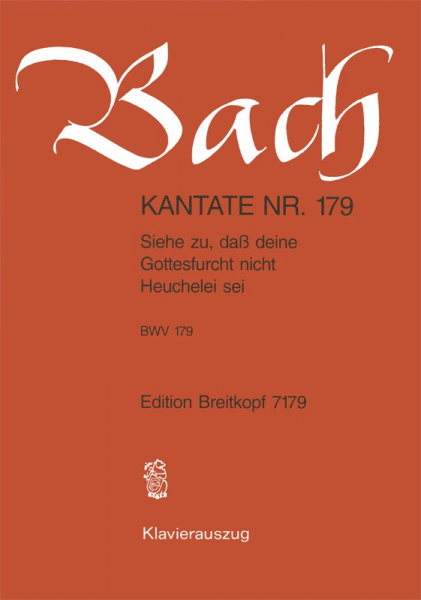 Siehe zu daß deine Gottesfurcht nicht Heuchelei sei Kantate Nr.179 BWV179
