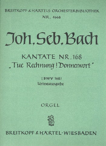Tue Rechnung Donnerwort Kantate Nr.168 BWV168