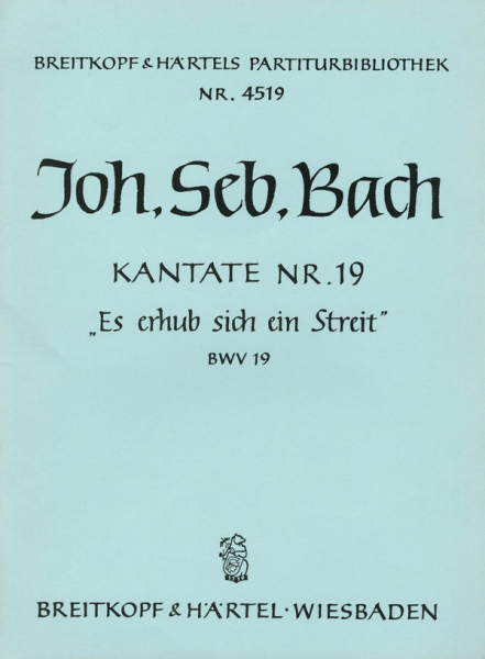 Es erhub sich ein Streit Kantate Nr.19 BWV19