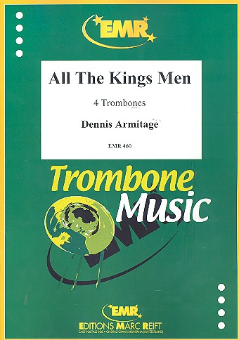 All the Kings Men für 4 Posaunen Partitur und Stimmen