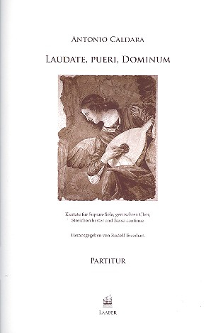 Laudate pueri dominum für für Sopran, Chor, Streichorchester und Bc