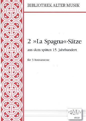 2 La Spagna-Sätze aus dem späten 15.Jahrhundert für 3 Instrumente (STB)