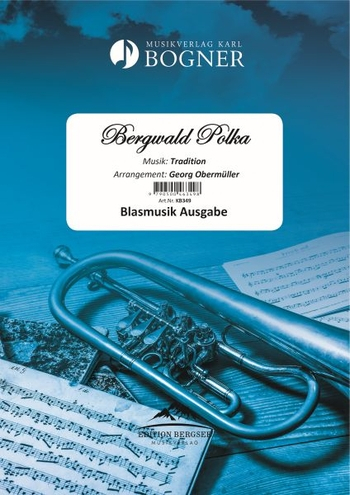 Bergwald Polka: für Blasorchester