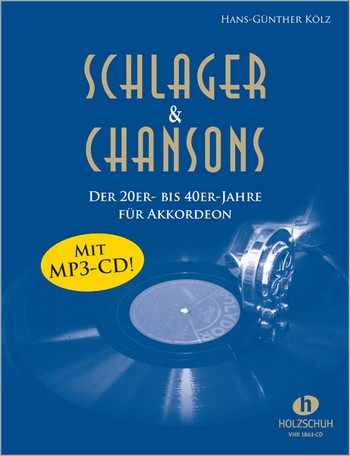 Schlager und Chansons der 20er- bis 40er-Jahre (+CD): für Akkordeon (mit Text und Akkorden)