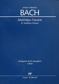 Matthäus-Passion BWV244 für Soli, gem Chor und Orchester