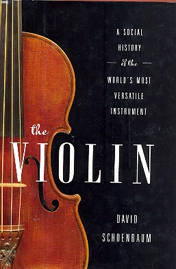 The Violin A social History of the World&#039;s most versatile Instrument