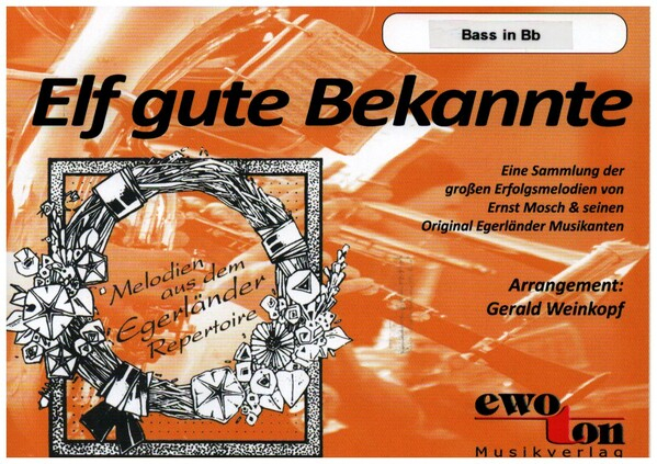 Mosch Welterfolge Band 6 - 11 gute Bekannte: für Blasorchester