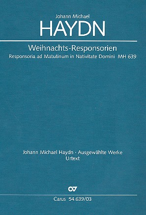 Weihnachts-Responsorien MH639 für gem Chor, 2 Violinen, Orgel und Bc