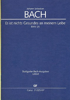 Es ist nichts Gesundes an meinem Leibe Kantate Nr.25 BWV25