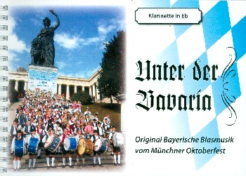 Unter der Bavaria: für Blasorchester
