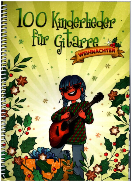 100 Kinderlieder für Gitarre - Weihnachten für Gitarre