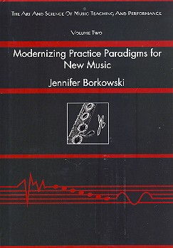 Modernizing Practice Paradigms for New Music