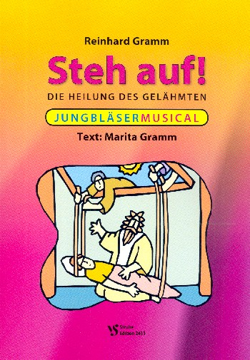 Steh auf - Die Heilung des Gelähmten für Erzähler, Darsteller, Jungbläser, Posaunenchor (Percussion
