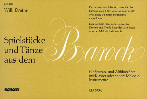 Spielstücke und Tänze aus dem Barock für Sopran- und Altblockflöte und Klavier