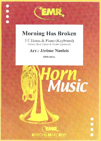 Morning Has Broken for 3 horns and piano (keyboard) (guitar, bass, drums ad lib)
