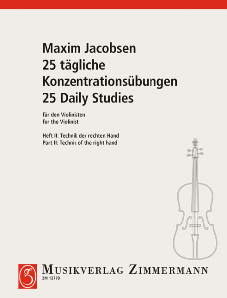 25 tägliche Konzentrationsübungen für den Violinisten Band 2