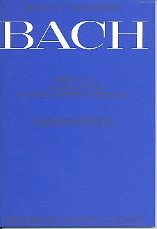 Alles nur nach Gottes Willen Kantate Nr.72 BWV72