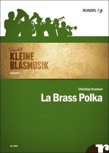 Quintett für Blechbläser La Brass Polka