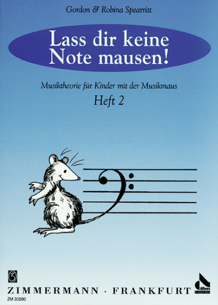 Lass dir keine Note mausen Band 2 Musiktheorie für Kinder mit der