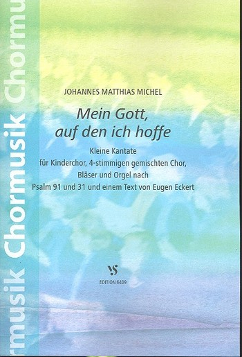 Mein Gott, auf den ich hoffe für Kinderchor, gem Chor, Bläser und Orgel
