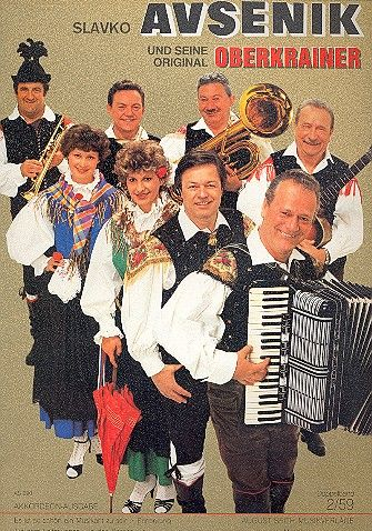 Slavko Avsenik und seine weltberühmten Original Oberkrainer
